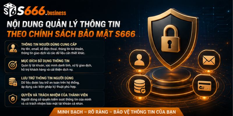 Nội dung quản lý thông tin theo chính sách bảo mật S666
